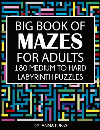 Big Book of Mazes for Adults, Dylanna Press - Paperback - 9781647900786