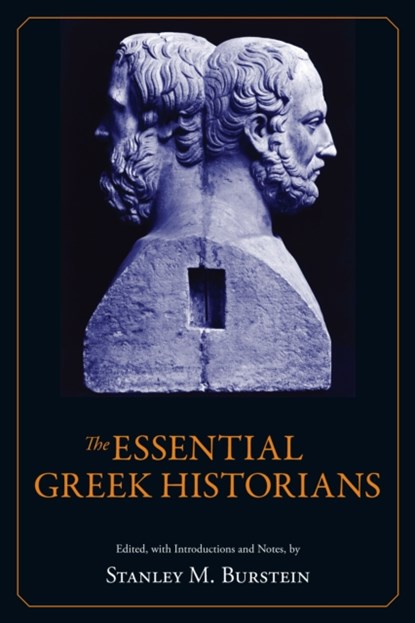 The Essential Greek Historians, Stanley Burstein - Paperback - 9781647920401