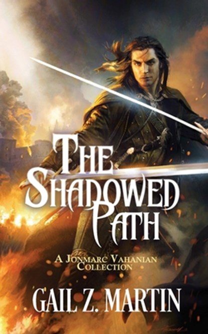 The Shadowed Path, Gail Z. Martin - Paperback - 9781647950767