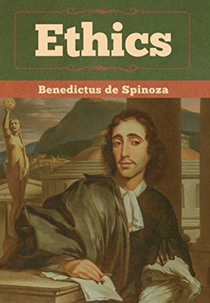 Ethics, Benedictus De Spinoza - Gebonden - 9781647990725