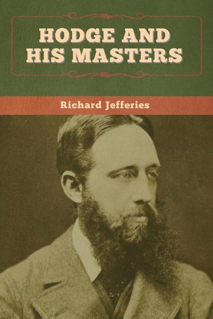 Hodge and His Masters, Richard Jefferies - Paperback - 9781647995881