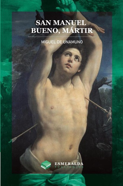 San Manuel Bueno, mártir, Miguel De Unamuno - Paperback - 9781648000089
