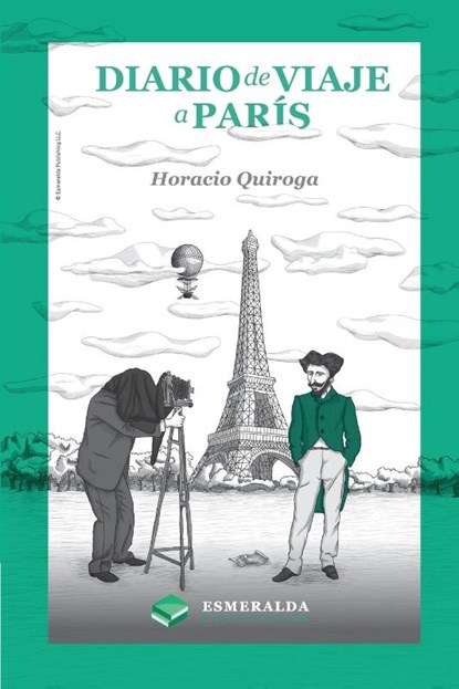 Diario de viaje a París, Horacio Quiroga - Paperback - 9781648000232