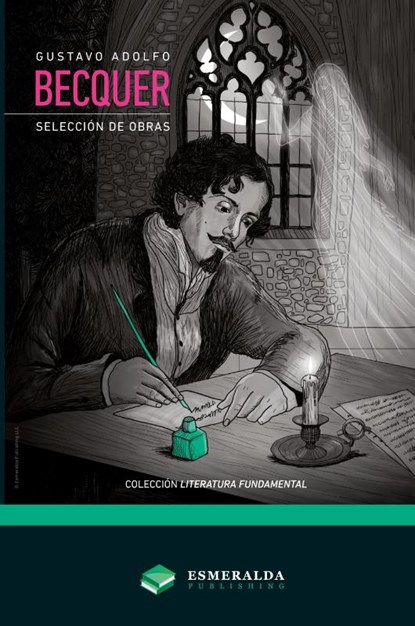 Gustavo Adolfo Bécquer - Selección de obras, Gustavo Adolfo Bécquer - Paperback - 9781648000386