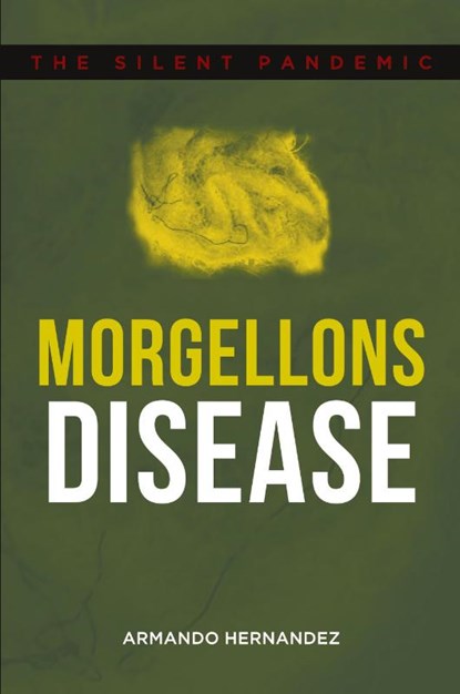 Morgellons Disease, Armando Hernandez - Paperback - 9781648010248