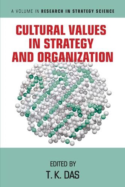Cultural Values in Strategy and Organization, DAS,  T. K. - Paperback - 9781648025129