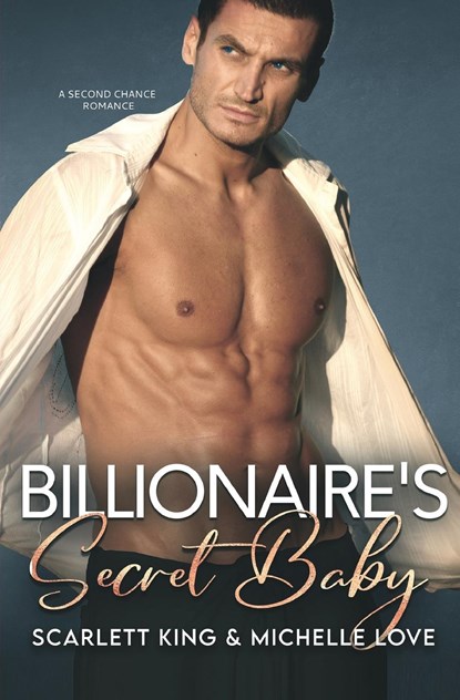 Billionaire's Secret Baby, Scarlett King ; Michelle Love - Paperback - 9781648089992