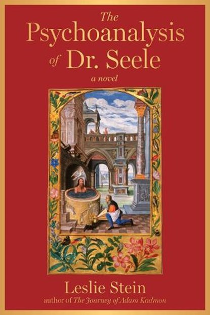 The Psychoanalysis of Dr. Seele, Leslie Stein - Gebonden - 9781648210723