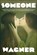 I Met Someone, Bruce Wagner - Paperback - 9781648211010