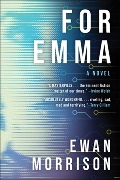 For Emma, Ewan Morrison - Gebonden - 9781648211423
