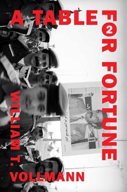 A Table for Fortune 2, William T. Vollmann - Gebonden - 9781648211645