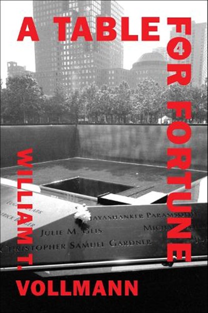 A Table for Fortune 4, William T. Vollmann - Gebonden - 9781648211683