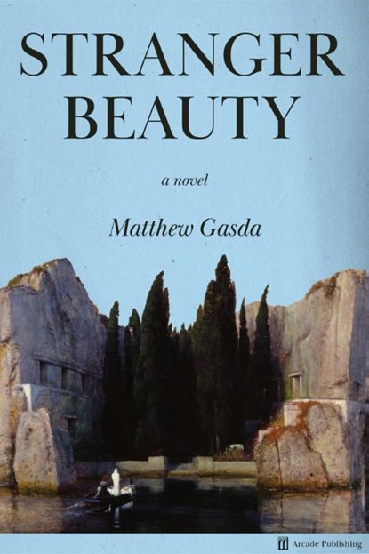 Stranger Beauty, Matthew Gasda - Gebonden - 9781648211744