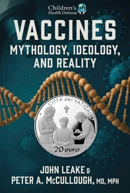 Vaccines, John Leake ; Peter A. McCullough - Gebonden - 9781648211898