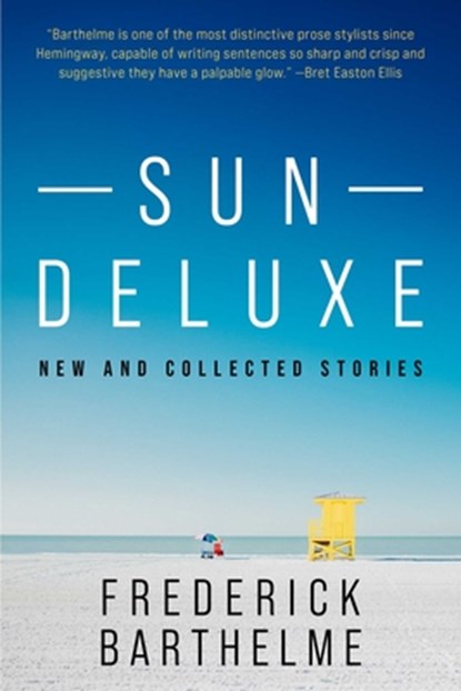 Sun Deluxe, Frederick Barthelme - Gebonden - 9781648212178