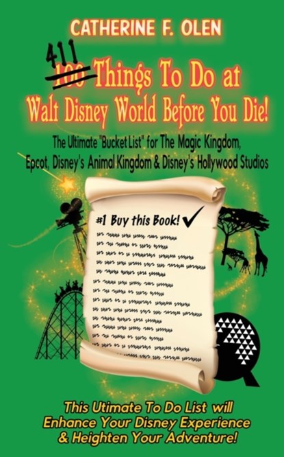 One Hundred Things to do at Walt Disney World Before you Die, Catherine F Olen ; Christian Lange - Paperback - 9781648220081