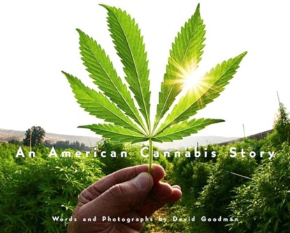 An American Cannabis Story, David Goodman - Gebonden - 9781648230295