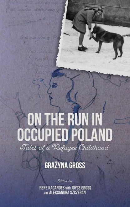 On the Run in Occupied Poland, Grazyna Gross - Gebonden - 9781648251474