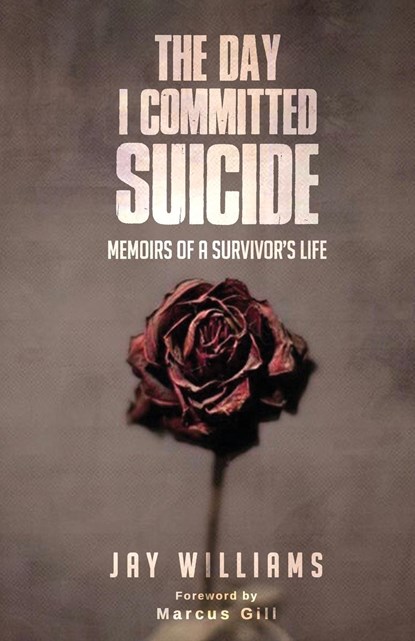 The Day I Committed Suicide, Jay Williams - Paperback - 9781648260711