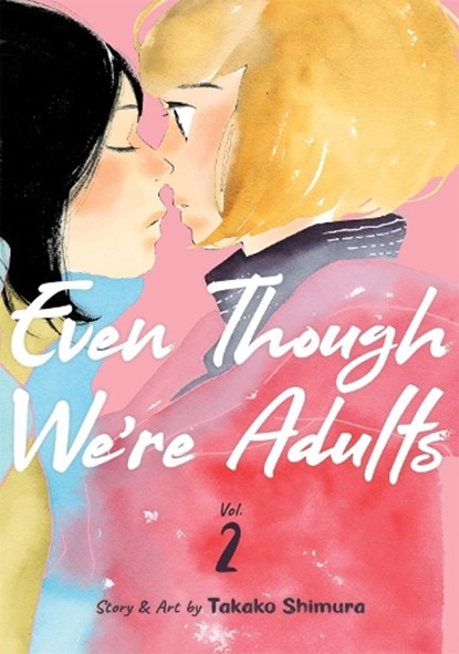 Even Though We're Adults Vol. 2, Takako Shimura - Paperback - 9781648272288