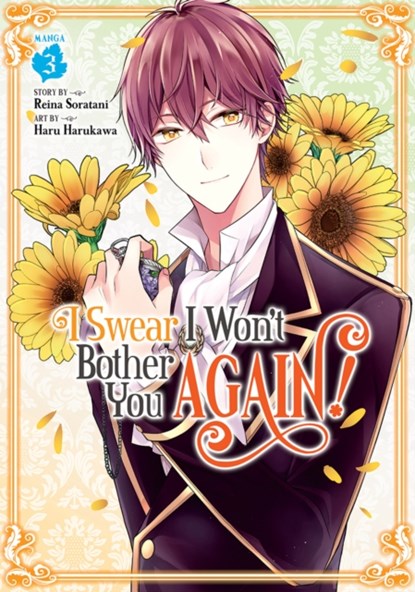 I Swear I Won't Bother You Again! (Manga) Vol. 3, Reina Soratani - Paperback - 9781648273735