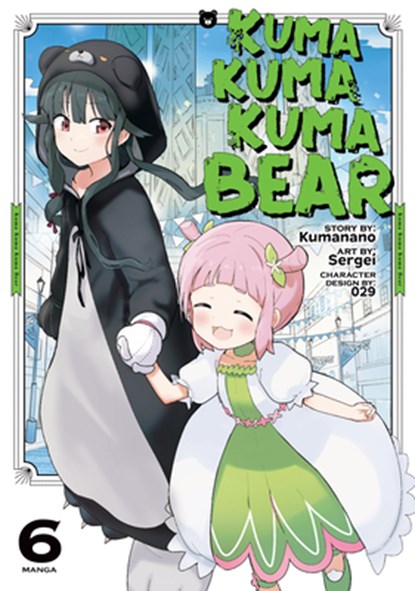 Kuma Kuma Kuma Bear (Manga) Vol. 6, Kumanano - Paperback - 9781648274787