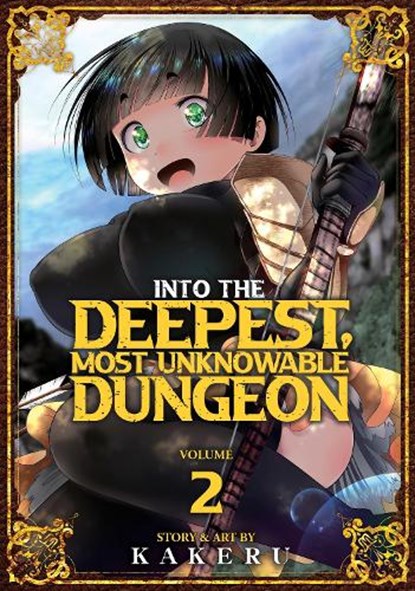 Into the Deepest, Most Unknowable Dungeon Vol. 2, Kakeru - Paperback - 9781648275029