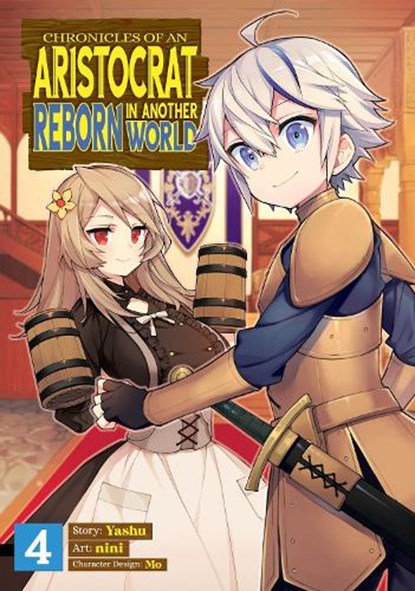 Chronicles of an Aristocrat Reborn in Another World (Manga) Vol. 4, Yashu - Paperback - 9781648275760