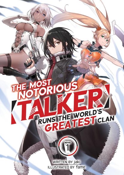 The Most Notorious "Talker" Runs the World's Greatest Clan (Light Novel) Vol. 1, Jaki - Paperback - 9781648276101