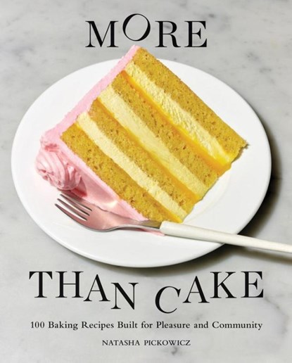 More Than Cake, Natasha Pickowicz - Gebonden - 9781648290541