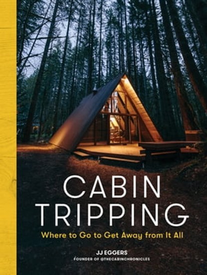 Cabin Tripping, JJ Eggers - Ebook - 9781648291166