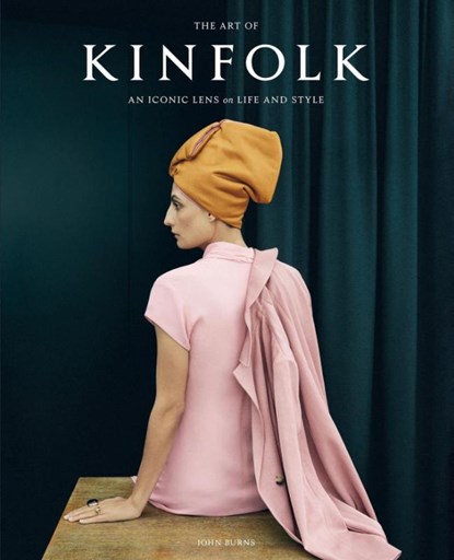 The Art of Kinfolk, John Burns - Gebonden Gebonden - 9781648293061