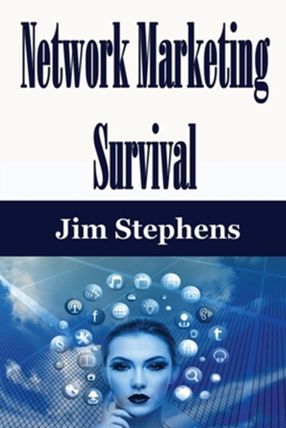 Network Marketing Survival, Jim Stephens - Paperback - 9781648300141