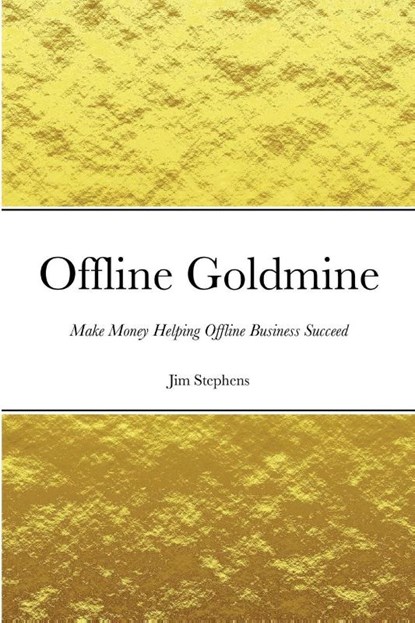 Offline Goldmine, Jim Stephens - Paperback - 9781648303029