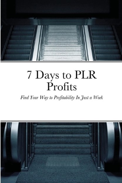 7 Days to PLR Profits, STEPHENS,  Jim - Paperback - 9781648303036