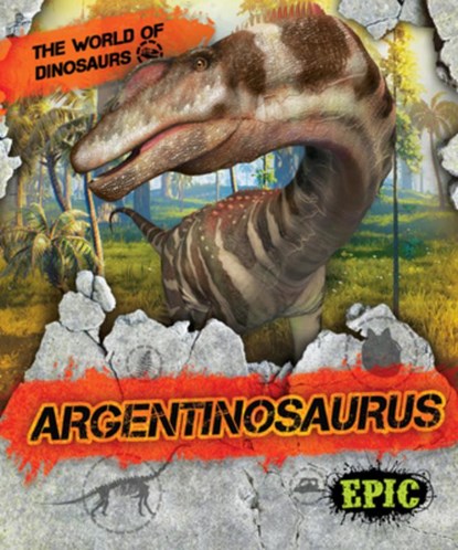 Argentinosaurus, Rebecca Sabelko - Paperback - 9781648342578