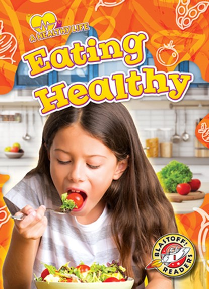 Eating Healthy, Kirsten Chang - Paperback - 9781648346637