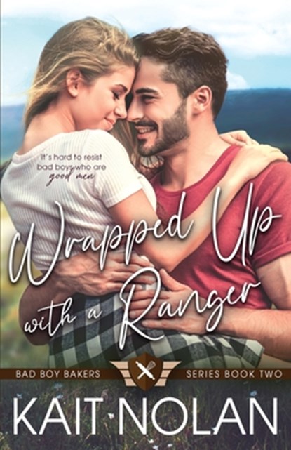 Wrapped Up With A Ranger, Kait Nolan - Paperback - 9781648350368