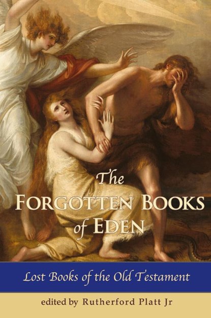 The Forgotten Books of Eden Lost Books of the Old Testament, Platt Rutherford - Gebonden - 9781648370175