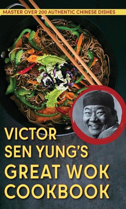 Victor Sen Yung's Great Wok Cookbook - from Hop Sing, the Chinese Cook in the Bonanza TV Series, Victor Sen Yung - Gebonden - 9781648370229