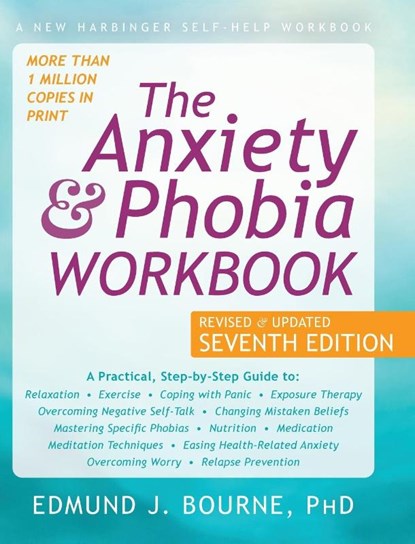 The Anxiety and Phobia Workbook, Edmund J Bourne - Gebonden - 9781648370335