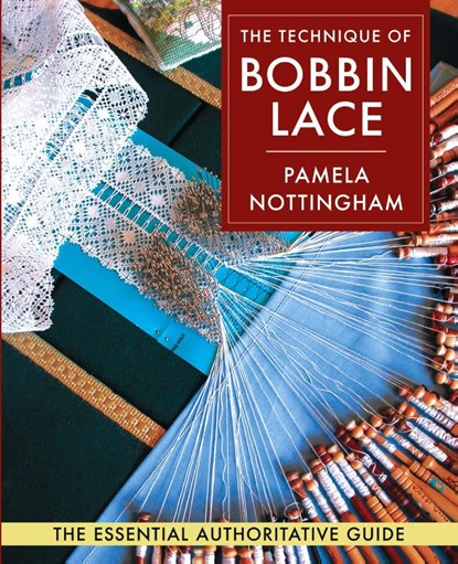 Technique of Bobbin Lace, Pamela Nottingham - Paperback - 9781648370434