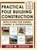 Practical Pole Building Construction, Leigh Seddon - Gebonden - 9781648370595