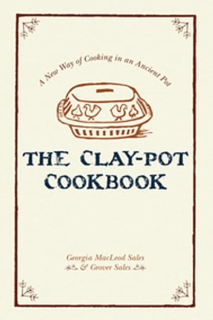 The Clay-Pot Cookbook, George G. M. James - Ebook - 9781648371233