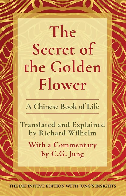 The Secret of the Golden Flower, Richard Wilhelm - Gebonden - 9781648371318