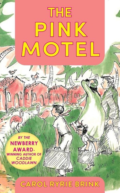 The Pink Motel, Carol Ryrie Brink - Paperback - 9781648371585