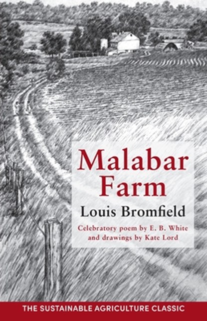 Malabar Farm, Louis Bromfield ; E. B. White - Paperback - 9781648372049