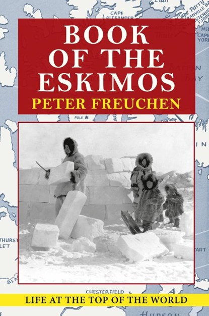Book of the Eskimos (A Fawcett Crest book), Peter Freuchen - Paperback - 9781648372711
