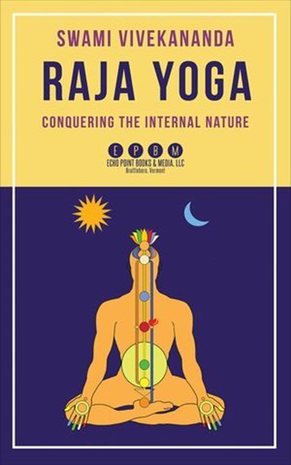 Raja Yoga, Swami Vivekananda - Ebook - 9781648373800
