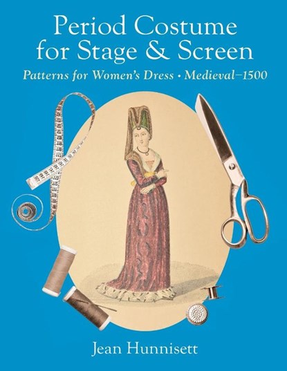 Period Costume for Stage & Screen, Jean Hunnisett - Paperback - 9781648374241